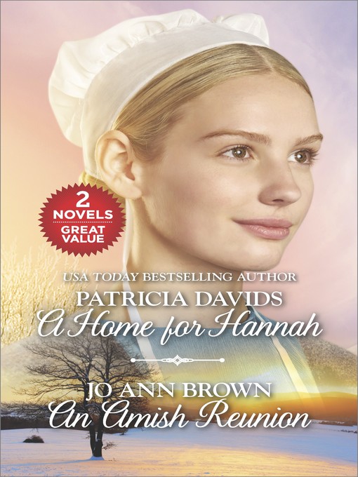 Title details for A Home for Hannah and an Amish Reunion by Patricia Davids - Available